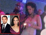 Làng sao - Lộ ảnh Rihanna và Leo DiCaprio đón sinh nhật bên nhau