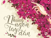 Xem & Đọc - Hàn gắn trái tim bằng "Những ngón tay đan" của Hân Như