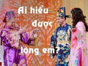 Làng sao - “Ai hiểu được lòng em” - Hơn cả một trò đùa của “Táo Quân 2016”