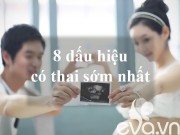 Bà bầu - 8 dấu hiệu mang thai sớm ngay trong tháng đầu tiên