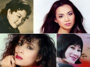 Làng sao - Những nữ nghệ sĩ Việt tài sắc vẹn toàn nhưng bạc mệnh