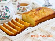 Bếp Eva - Bánh pound cake cam ngon khó cưỡng