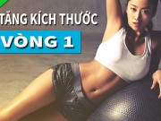 Làm đẹp - Bài tập giúp ngực căng mẩy khiến chàng không thể rời mắt