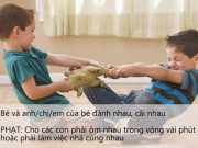 Làm mẹ - Những cách phạt con khéo léo giúp trẻ tiến bộ và thông minh