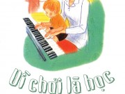 Xem & Đọc - Cẩm nang dạy cha mẹ chơi với con thật “chuẩn và chất”