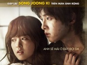 Xem & Đọc - Hé lộ "Hồi kết" đặc biệt dành cho "Sói" Song Joong Ki
