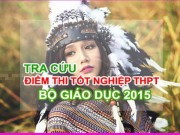 Tin tức - Tra cứu điểm thi tốt nghiệp THPT Quốc gia năm 2015 từ Bộ Giáo Dục