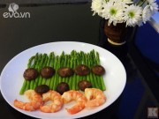 Bếp Eva - Tôm xào nấm đông cô, măng tây vừa ngon lại bổ dưỡng