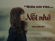 Eva Yêu - "Giấu em vào nỗi nhớ của anh đi"