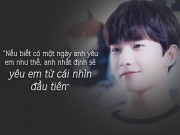 Xem & Đọc - Soái ca "Yêu em từ cái nhìn đầu tiên" và loạt phát ngôn "đốn tim" fan nữ