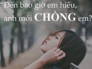 Eva Yêu - “Đến bao giờ em hiểu, anh mới là chồng em?