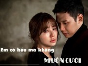 Eva tám - Lạ lùng, em đã có bầu 6 tháng mà không đồng ý lấy tôi