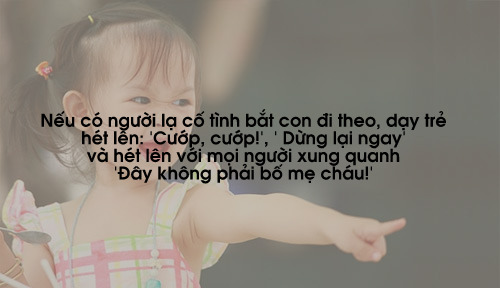 8 mẹo tự vệ giúp con thoát nguy phải dạy trẻ thuộc lòng - 5
