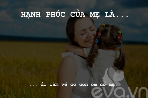 Có những điều giản dị mẹ gọi là hạnh phúc - 10