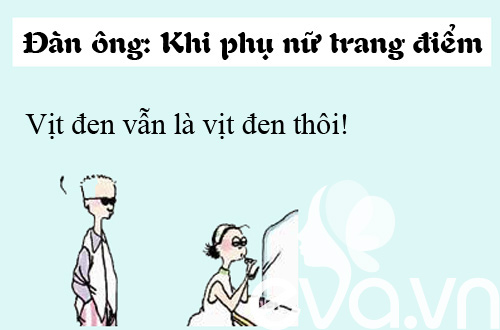 Chết cười: đàn ông khác đàn bà ra sao - 6