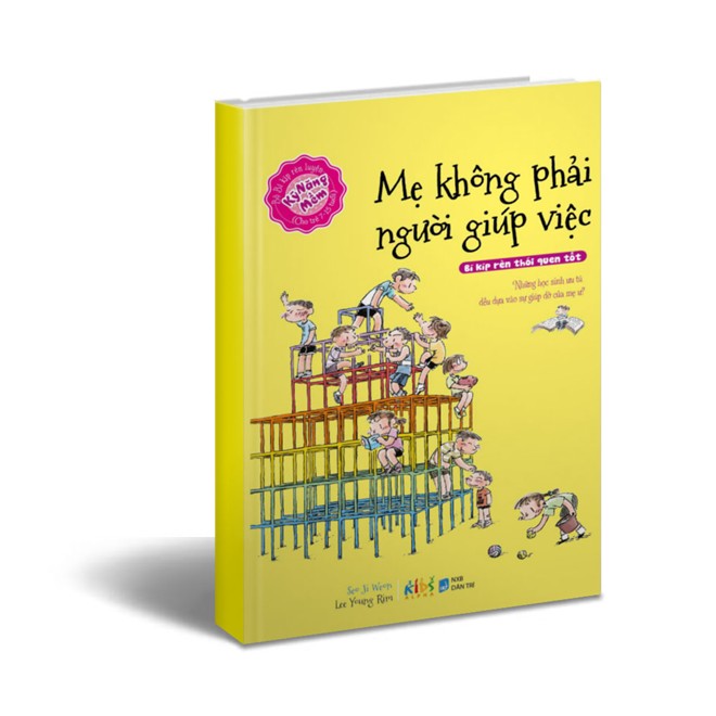 Sách cuối tuần: Mẹ không phải người giúp việc - 1