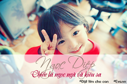 Những tên vừa điệu, vừa kêu mẹ đặt cho bé cả đời bình an - 6