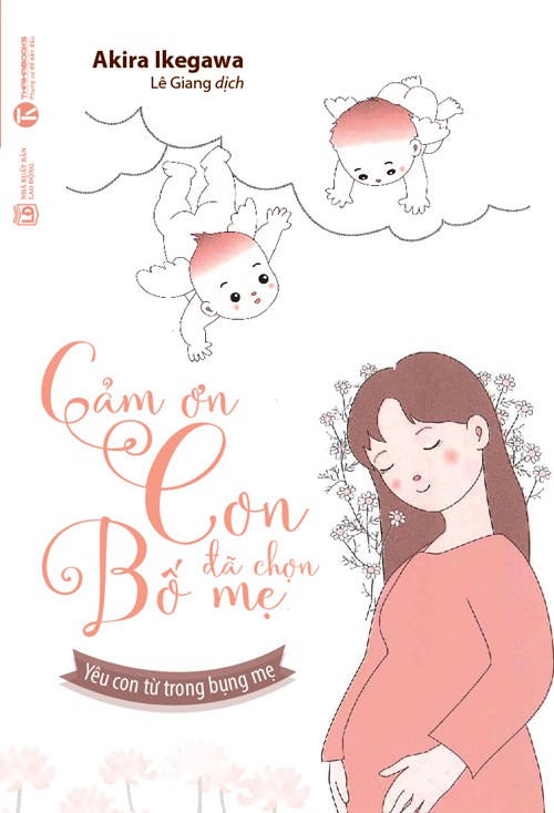 quot;Cảm ơn con đã chọn bố mẹquot;: Cách nuôi dạy trẻ ngay khi mang thai - 1