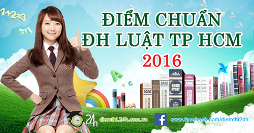 CHÍNH THỨC: Công bố Điểm chuẩn Đại học Luật TP HCM 2016 - 1