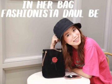 [In Eva's bag] Cùng lục xem trong túi fashionista Daul Be có những gì?