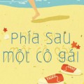 Xem & Đọc - Phía sau một cô gái - sách mới cho nàng