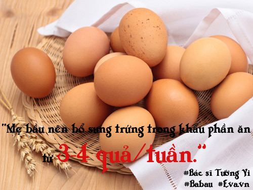 Trứng - Thực phẩm cực tốt cho thai nhi nhưng chỉ nên ăn mấy quả/tuần? - 3
