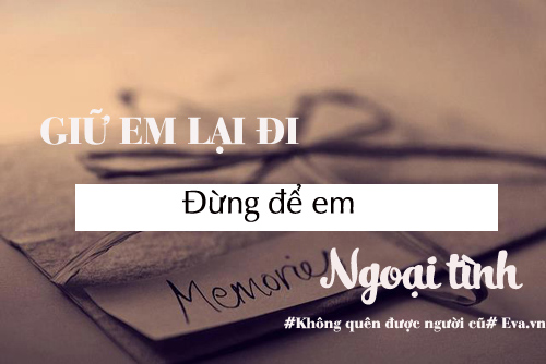 Chồng ơi, sự thật là, em không quên được người yêu cũ! - 1