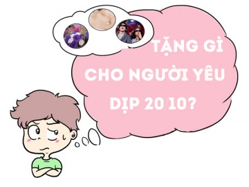 20/10 tặng gì cho người yêu để nàng ấn tượng nhất?