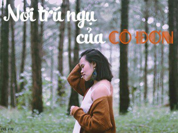 Đi tìm nơi xoa dịu tâm hồn cho những cô gái cô đơn