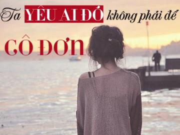 Chia tay đôi khi là quyết định sáng suốt nhất cho những cô gái quý trọng bản thân