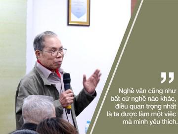 Nhà văn Ma Văn Kháng tự nhận mình là một người dễ dãi, viết... vô tổ chức