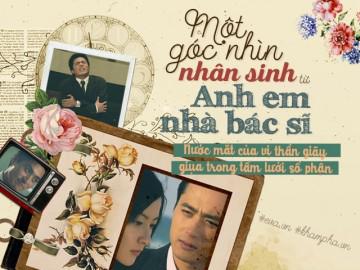 Góc nhìn nhân sinh từ "Anh Em Nhà Bác Sĩ": Nước mắt vị thần kẹt trong vòng quay số phận