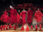 Thời trang - The Muse 2: Hồi ức huy hoàng được nhuộm đỏ của Đỗ Mạnh Cường