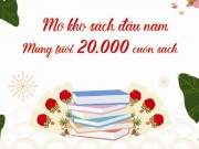 Xem & Đọc - 20.000 cuốn sách được chuẩn bị để… mừng tuổi bạn đọc