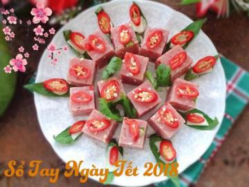 Tự làm nem chua vừa ngon vừa sạch nhâm nhi ngày Tết