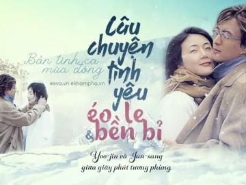 Vẻ đẹp mong manh của Bản tình ca mùa đông: Anh là tình đầu, cũng là tình cuối của em