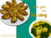 Bếp Eva - Cá chiên, canh mồng tơi giản dị mà ấm cúng cho bữa chiều