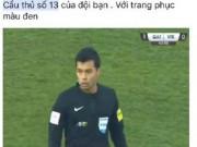 Tin tức - U23 Việt Nam bị thổi ép: Triệu fan quốc tế "nổi điên", chỉ trích trọng tài Singapore thiên vị
