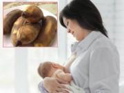 Làm mẹ - Ăn chuối tây luộc + uống sữa nóng giúp sữa mẹ về tràn trề như "tức thở"?