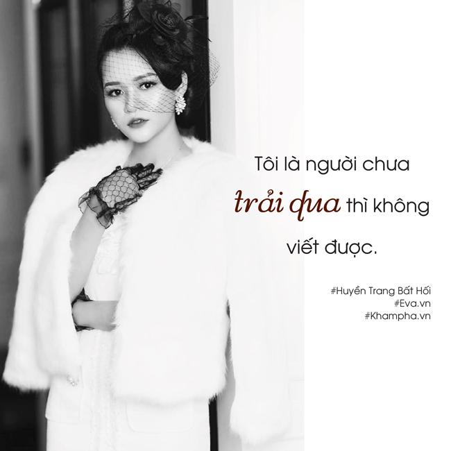 Huyền Trang Bất Hối: amp;#34;Tôi phải cảm ơn người yêu cũ vì đã giúp tôi có được ngày hôm nay!amp;#34; - 3