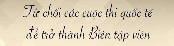 Á hậu Tú Anh: amp;#34;Tôi từ bỏ cuộc thi sắc đẹp quốc tế để trở thành Biên tập viênamp;#34; - 1