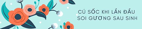 Chuyện sau sinh thật “từng cen-ti-mét” của 9x siêu vòng 3: Bụng như chưa đẻ, đêm rã tay bế con - 4