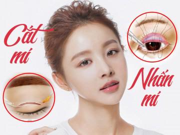 Cùng đặt lên bàn cân hai phương pháp tạo mắt 2 mí phổ biến nhất: cắt mí và nhấn mí