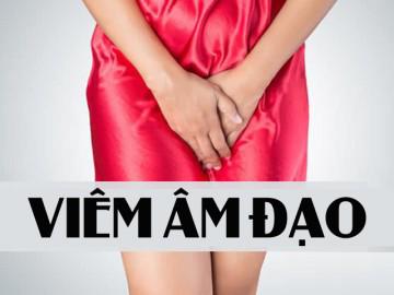 Viêm âm đạo - căn bệnh vùng kín luôn rình rập phụ nữ