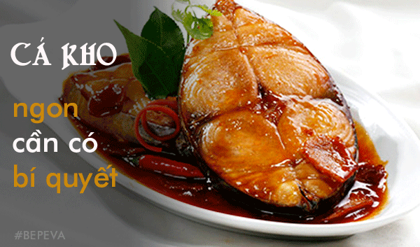 Mát trời học các bí quyết kho cá ngon, đậm đà, không có mùi tanh - 1