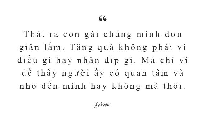Sam: amp;#39;Mẹ tôi đầy đủ vật chất nhưng luôn thấy không hạnh phúc, tôi chỉ ước muốn làm mẹ vuiamp;#39; - 14
