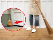 Nhà đẹp - Cứ tiện tay để chổi quét nhà ở những nơi này, bảo sao làm ăn mãi không phất lên được