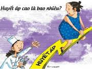 Sức khỏe - Huyết áp cao là bao nhiêu với từng đối tượng?
