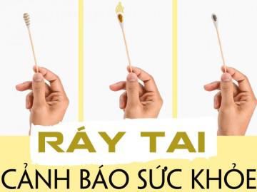 Bắt bệnh "chuẩn chỉnh" chỉ qua màu sắc của ráy tai mà mẹ nào cũng cần phải biết