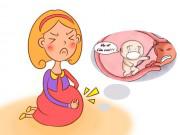 Bà bầu - Những dấu hiệu thai nhi đang "kêu cứu", mẹ bầu hãy đến bệnh viện ngay